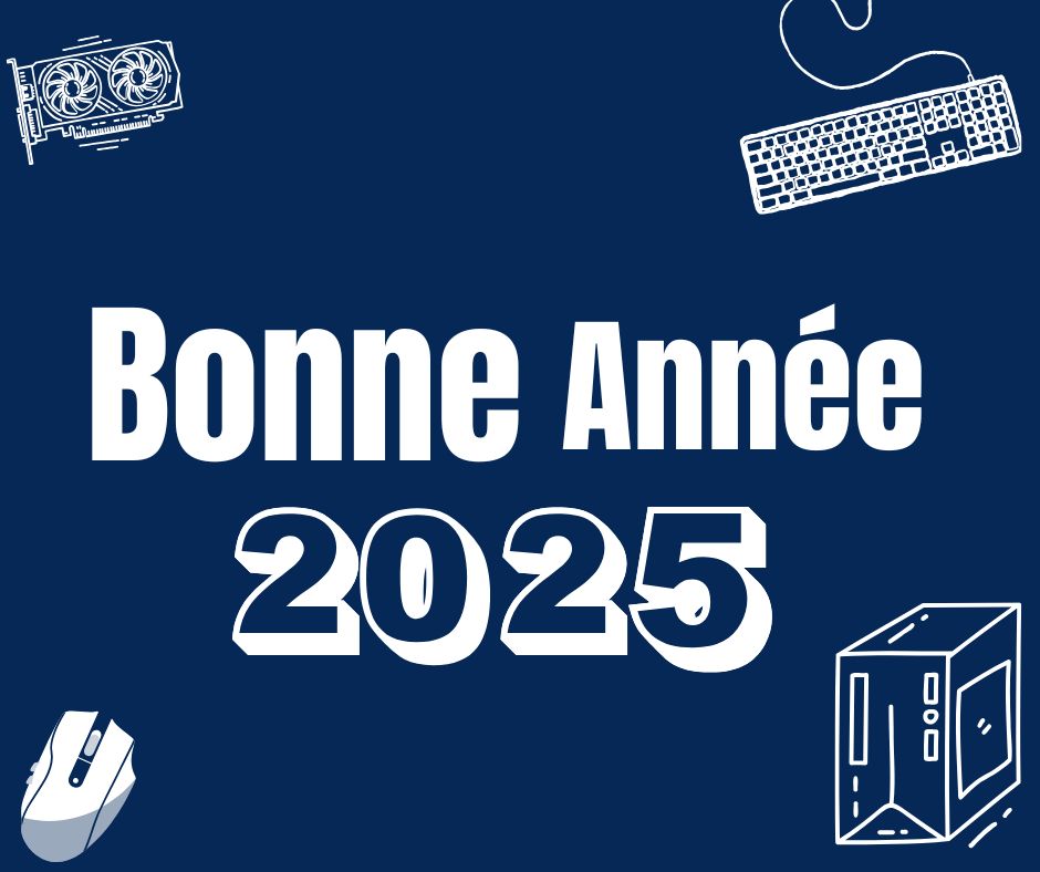 texte "bonne année 2025" sur fond bleu et des icônes rappelant l'univers du pc